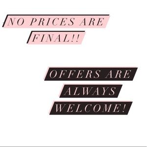 OFFERS ARE ALWAYS WELCOME